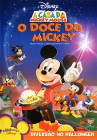 A Casa do Mickey Mouse - O Doce do Mickey
