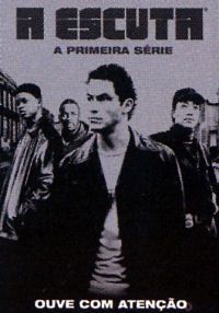 A Escuta - A Primeira Série
