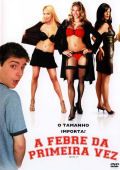 A Febre da Primeira Vez