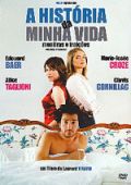 A História da Minha Vida - Mentiras e Traições