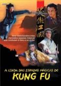 A Lenda das Espadas Mágicas do Kung Fu