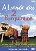 A Lenda dos 2 Porquinhos