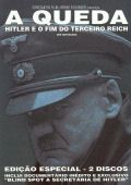 A Queda - Hitler e o Fim do Terceiro Reich - Edição Especial
