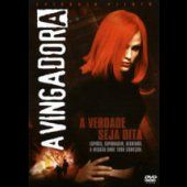 A Vingadora - A Verdade Seja Dita