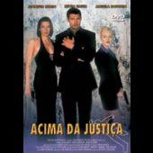 Acima da Justiça