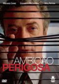 Ambição Perigosa