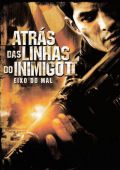 Atrás das Linhas do Inimigo II - Eixo do Mal