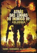 Atrás das Linhas do Inimigo III: Colombia