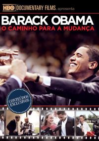 Barack Obama - O Caminho Para a Mudança