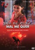 Bem Me Quer... Mal Me Quer