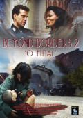 Beyond Borders 2 - O Final