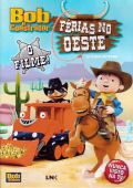 Bob O Construtor - Férias no Oeste - O Filme