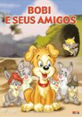 Bobi e Seus Amigos