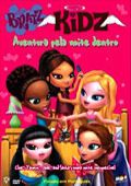 Bratz Kidz - Aventura Pela Noite Adentro
