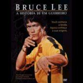 Bruce Lee - A História de Um Guerreiro