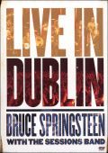 Bruce Springsteen with The Sessions Band: Live in Dublin