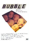 Bubble - Uma Nova Experiência de Steven Soderbergh