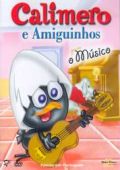 Calimero e Amiguinhos Vol. 2 - O Músico