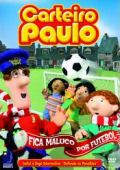 Carteiro Paulo - Vol. 3 - Fica Maluco Por Futebol