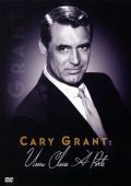 Cary Grant - Uma Classe à Parte