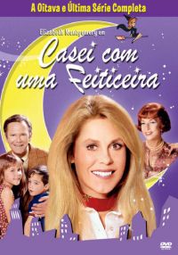 Casei com uma Feiticeira - Série 8 Completa