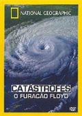 Catástrofes - O Furacão Floyd