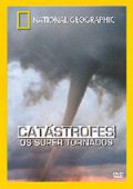 Catátrofes - Os Super Tornados