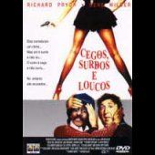 Cegos, Surdos e Loucos