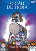 Classic Animations - O Cão de Troia