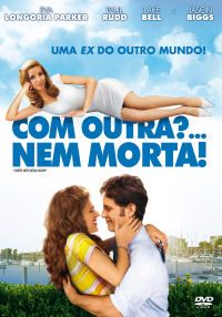 Com Outra?... Nem Morta!