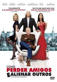 Como Perder Amigos e Alienar Outros