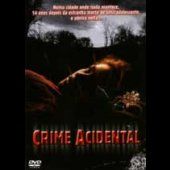 Crime Acidental