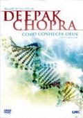 Deepak Chopra – Como Conhecer Deus