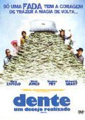 Dente - Um Desejo Realizado
