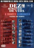 Dez Minutos de Vida - O Trompete/O Violoncelo - Visões do Tempo