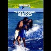 Discovery - Tudo Sobre: Sexo