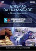 Enigmas da Humanidade e Ciências Sobrenaturais - Os Grandes Mistérios dos Monumentos