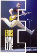 Eros Roma Live
