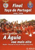 Final da Taça de Portugal 2003-2004 - A Águia Voa Mais Alto