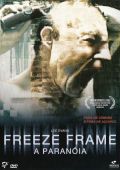 Freeze Frame - A Paranóia