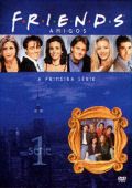 Friends - Amigos - A Primeira Série