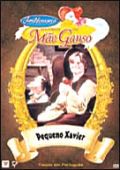 Histórias da Mãe Ganso - Pequeno Xavier