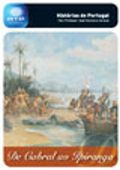 Histórias de Portugal - De Cabral ao Ipiranga