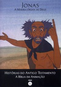 Histórias do Antigo Testamento - A Bíblia em Animação 6 - Jonas