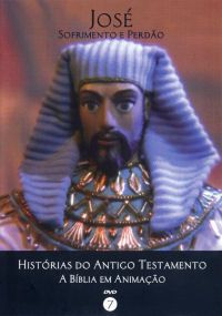 Histórias do Antigo Testamento - A Bíblia em Animação 7 - José