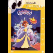 Magia da Animação 1 - Cinderela