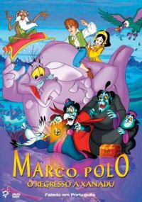 Marco Polo - O Regresso a Xanadu