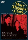 Mary Higgins Clark - Um Dia de Sorte