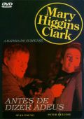 Mary Higgins Clark Vol. 7 - Antes de Dizer Adeus
