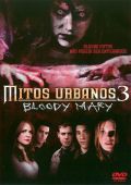 Mitos Urbanos 3 - Bloody Mary